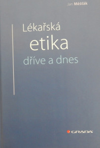 Lékařská etika dříve a dnes