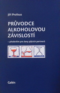Průvodce alkoholovou závislostí (PODPIS)