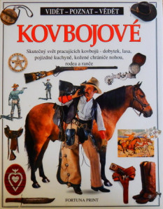 Vidět, poznat, vědět: Kovbojové