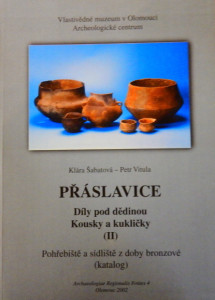 Přáslavice - Díly pod dědinou, Kousky a kukličky (II)