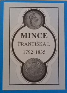 Mince Františka I. 1792 - 1835