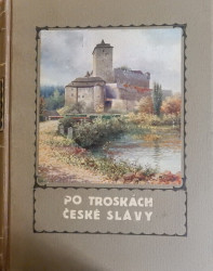 Po troskách české slávy I., II. díl