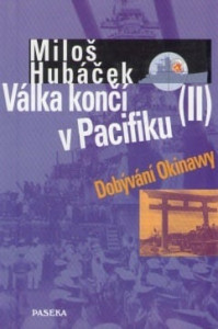 Válka končí v Pacifiku II. - Dobývání Okinawy
