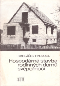 Hospodárná stavba rodinných domů svépomocí