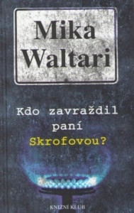 Kdo zavraždil paní Skrofovou?