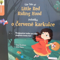 The Tale of Little Red Riding Hood = Pohádka o Červené karkulce