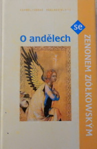 O andělech se Zenonem Ziółkowským