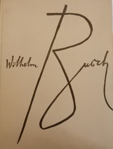 Wilhelm Busch: Dieses War der Erste Streich