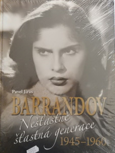 Barrandov IV. - Nešťastně šťastná generace