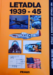 Letadla 1939–45- Stíhací a bombardovací letadla USA