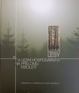 Lesy a lesní hospodářství na přelomu tisíciletí