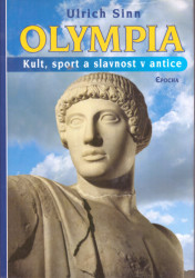 OLYMPIA: Kult, sport a slavnost v antice