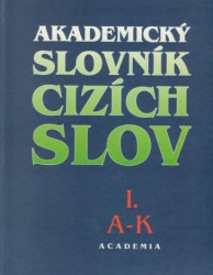 Akademický slovník cizích slov I. a II.