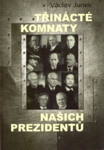 Třinácté komnaty našich prezidentů