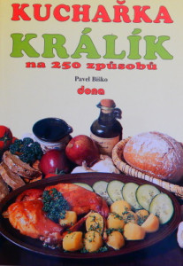 Kuchařka - Králík na 250 způsobů