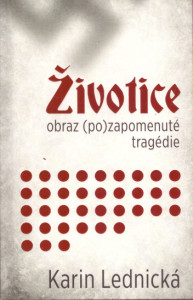 Životice obraz (po)zapomenuté tragédie