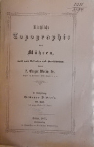 Kirchliche Topographie von Mähren, II. Abtheilung, Brünner Diöcese III. Band