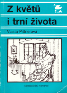 Z květů i trní života