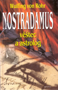 Nostradamus, věštec a astrolog