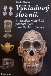 Výkladový slovník exotických materiálů používaných v uměleckém řemesle