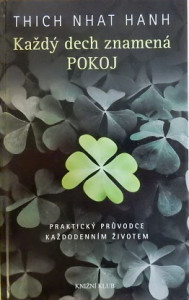 Každý dech znamená pokoj