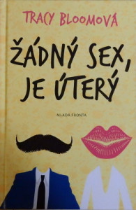 Žádný sex, je úterý