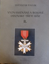 Vyznamenání a bojové odznaky Třetí říše II. 