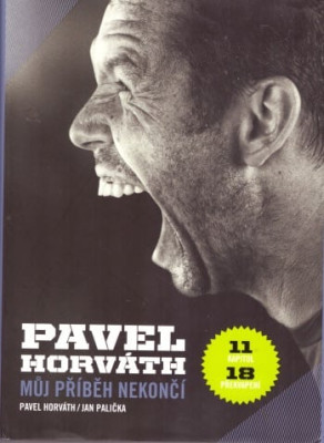 Pavel Horváth - Můj příběh nekončí