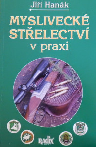 Myslivecké střelectví v praxi