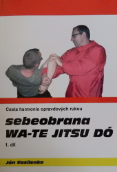 Sebeobrana Wa-Te Jitsu Dó