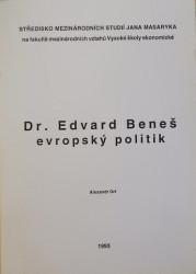 Dr. Edvard Beneš evropský politik