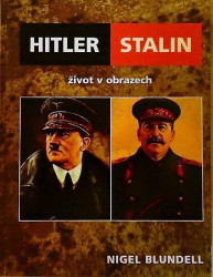Hitler - Stalin: život v obrazech
