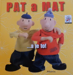 Pat a Mat... a je to!
