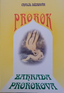 Prorok, Zahrada prorokova