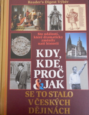 Kdy, kde, proč a jak se stalo v českých dějinách