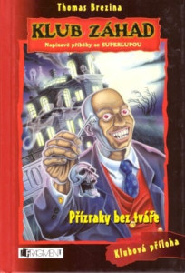 Klub záhad - Přízraky bez tváře