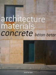 Architecture materials: concrete, béton, beton