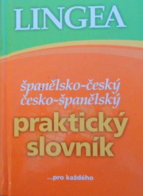 Lingea: Španělsko-český, česko-španělský praktický slovník ...pro každého * 