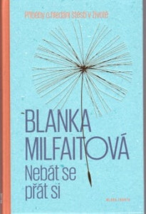 Nebát se přát si*