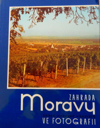 Zahrada Moravy ve fotografii - okres Uherské Hradiště