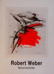 Robert Weber - Menschenbilder