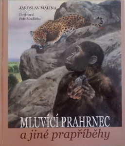Mluvící prahrnec a jiné prapříběhy