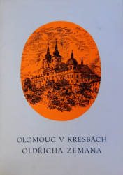 Olomouc v kresbách Oldřicha Zemana