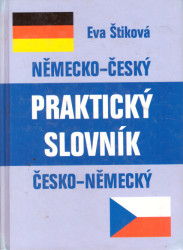 Německo-český - česko-německý Praktický slovník