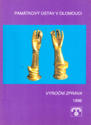 Památkový ústav v Olomouci: Výroční zpráva 1996