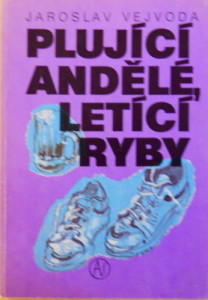 Plující andělé, létající ryby