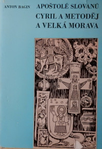 Apoštolové Slovanů Cyril a Matoděj a Velká Morava