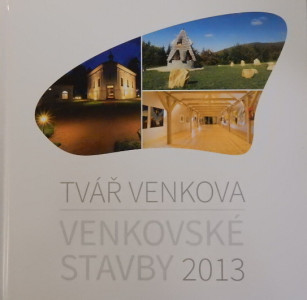 Tvář venkova: Venkovské stavby 2013