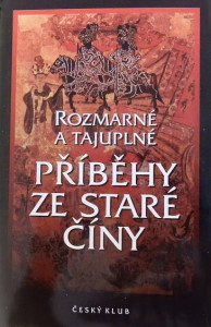 Rozmarné a tajuplné příběhy ze Staré Číny
