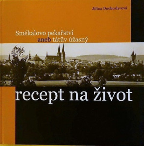 Smékalovo pekařství aneb tátův úžasný recept na život